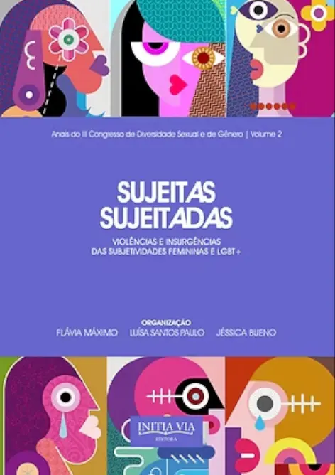 Imagem ilustrativa da capa do livro &#34;Sujeitas Sujeitadas&#34;, publicado pela editora InitiaVia.